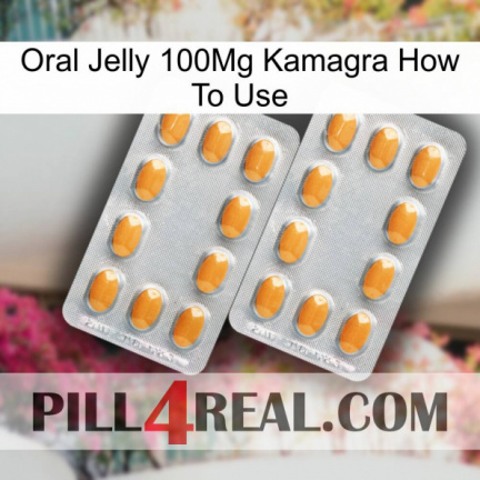 Oral Jelly 100Mg Kamagra How To Use cialis4